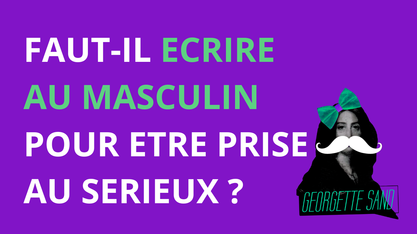 FAUT-IL ECRIRE AU MASCULIN POUR ETRE PRISE AU SERIEUX ?